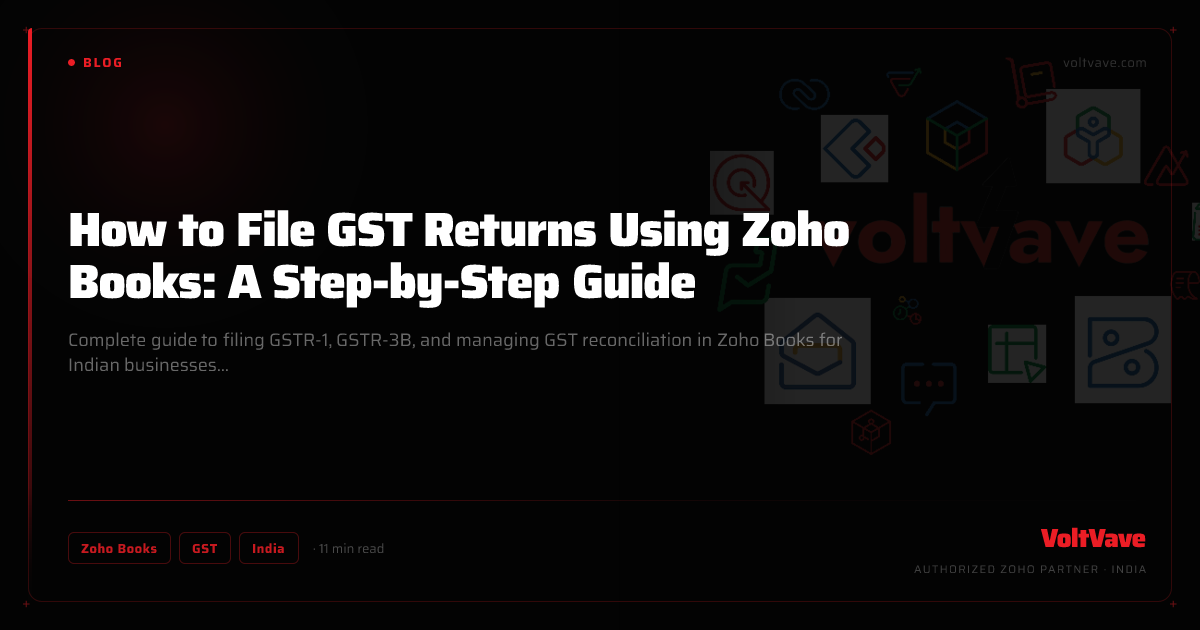 How to File GST Returns Using Zoho Books: A Step-by-Step Guide