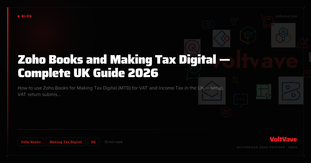 Zoho Books and Making Tax Digital — Complete UK Guide 2026