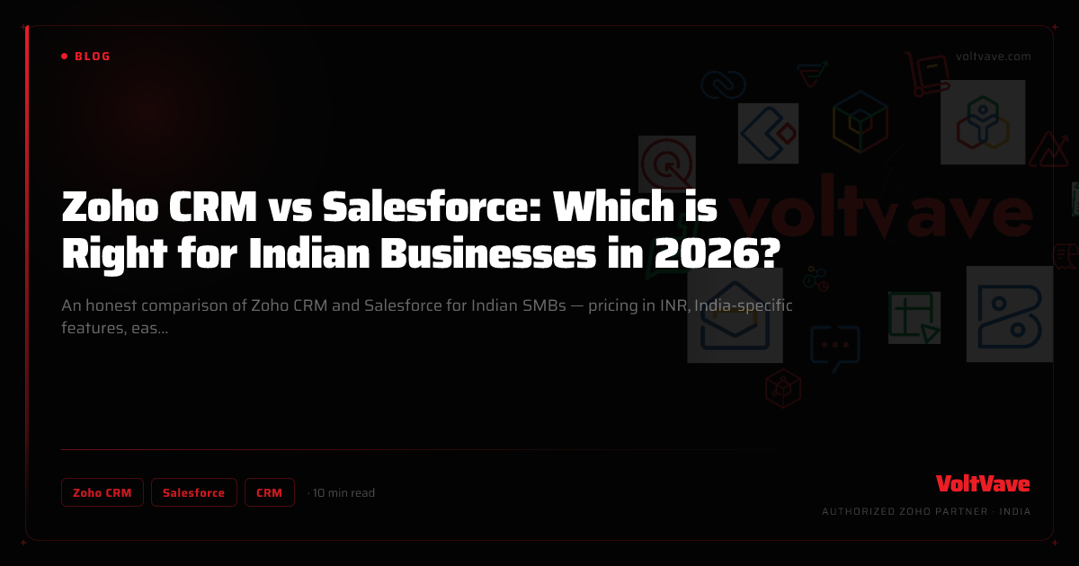 Zoho CRM vs Salesforce: Which is Right for Indian Businesses in 2026?