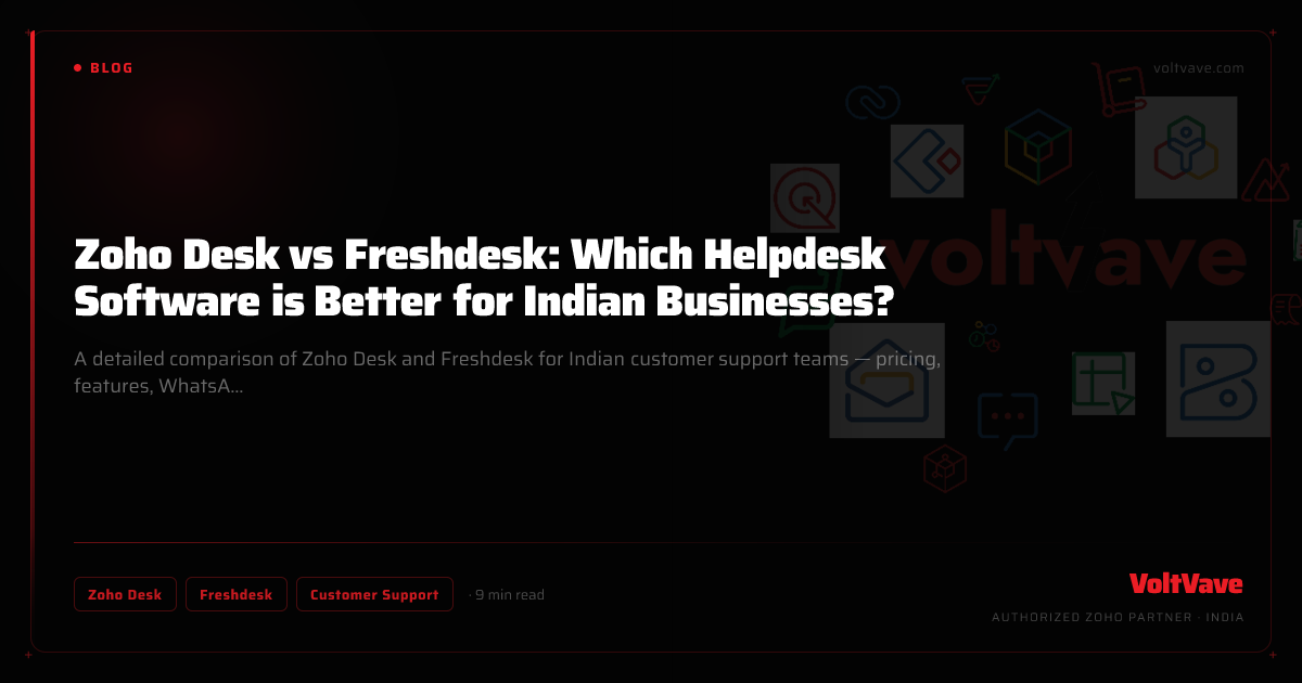 Zoho Desk vs Freshdesk: Which Helpdesk Software is Better for Indian Businesses?