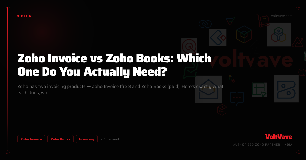 Zoho Invoice vs Zoho Books: Which One Do You Actually Need?