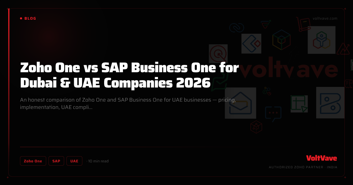 Zoho One vs SAP Business One for Dubai & UAE Companies 2026